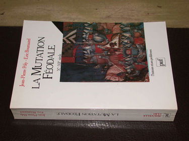 La Mutation féodale, 10e-12e siècles