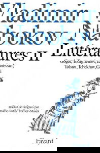 Littératures. Vol. 2. Gogol, Tourguéniev, Dostoïevski, Tchékov, Gorki, Tolstoï