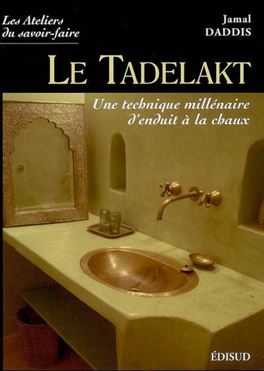 Le tadelakt : une technique millénaire d'enduit à la chaux