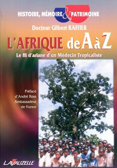 L'Afrique de A à Z : le fil d'Ariane d'un médecin tropicaliste