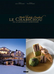 Le Chabichou ou La montagne apprivoisée : Michel Rochedy, Courchevel