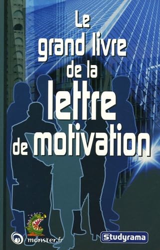 Le grand livre de la lettre de motivation