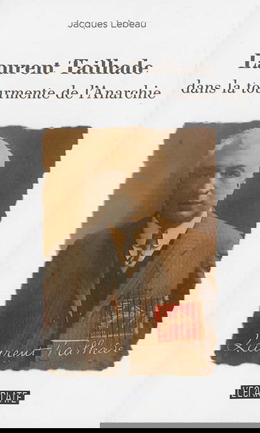 Laurent Tailhade dans la tourmente de l'anarchie : récit