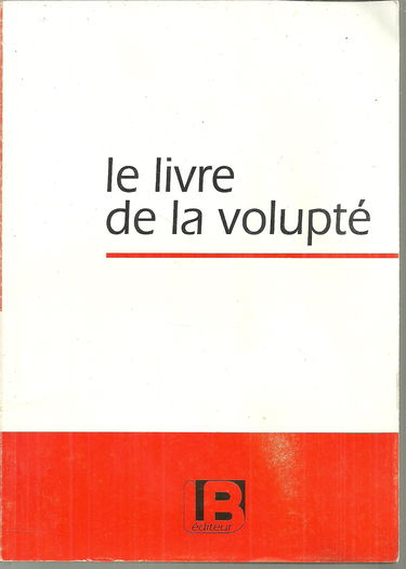 Le livre de la volupté, pour que le vieillard recouvre sa jeunesse