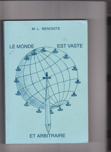 Couverture de LE MONDE EST VASTE ET ARBITRAIRE