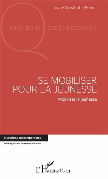 Se mobiliser pour la jeunesse : mobiliser la jeunesse
