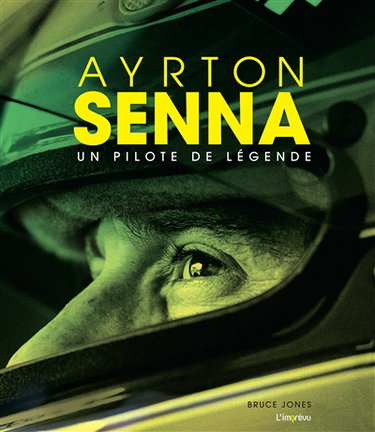 Couverture de Ayrton Senna : un pilote de légende