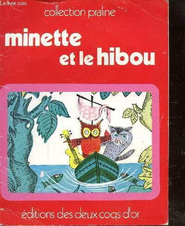 Couverture de MINETTE ET LE HIBOU - COLLECTION PRALINE.
