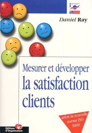 Mesurer et développer la satisfaction clients