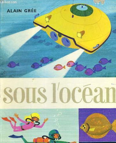 Couverture de Sous l'océan par Alain Grée