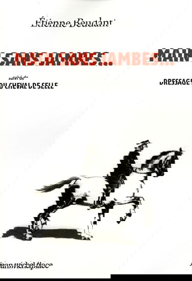 Main sans jambes.... Dressage du cheval de selle