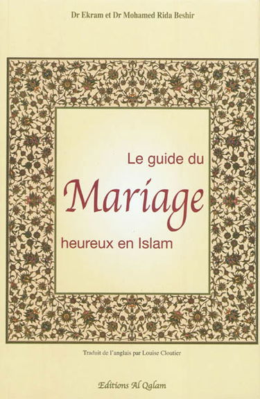 Le guide du mariage heureux en islam