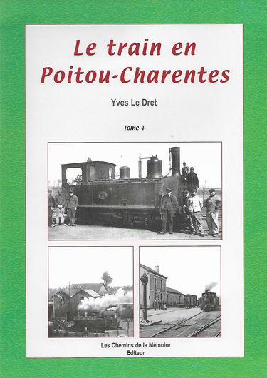 le train en Poitou-Charentes -volume 4