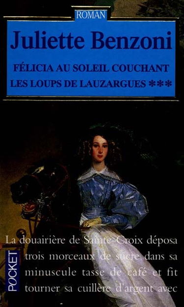 Les loups de Lauzargues. Vol. 3. Félicia au soleil couchant