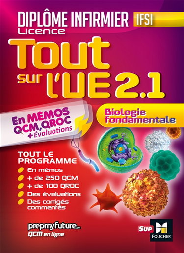 Couverture de Diplôme infirmier licence IFSI, tout sur l'UE 2.1 biologie fondamentale : en mémos, QCM, QROC + évaluations
