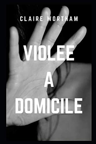 Violée à domicile