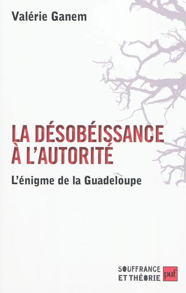 La désobéissance à l'autorité : l'énigme de la Guadeloupe