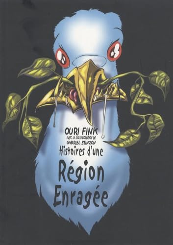 Histoires d'une Région Enragée