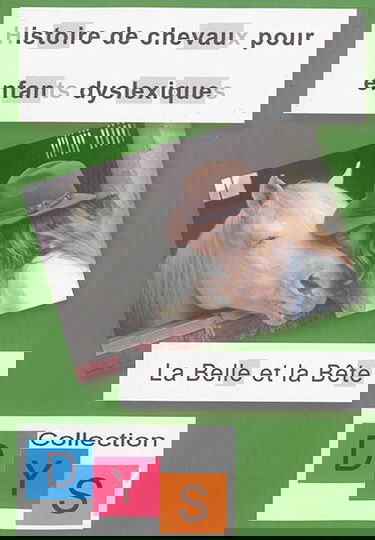 Histoire de chevaux pour enfants dyslexiques. La Belle et la Bête