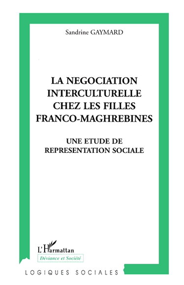 La négociation interculturelle chez les filles franco-maghrébines : une étude de représentation sociale