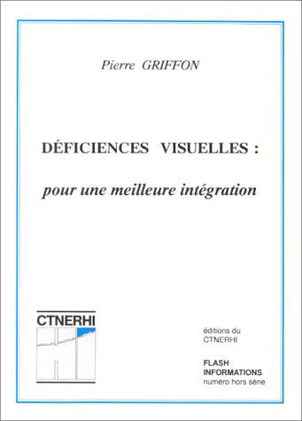 Flash informations, n° 211. Déficiences visuelles : pour une meilleure intégration