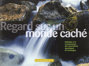 Regard sur un monde cache