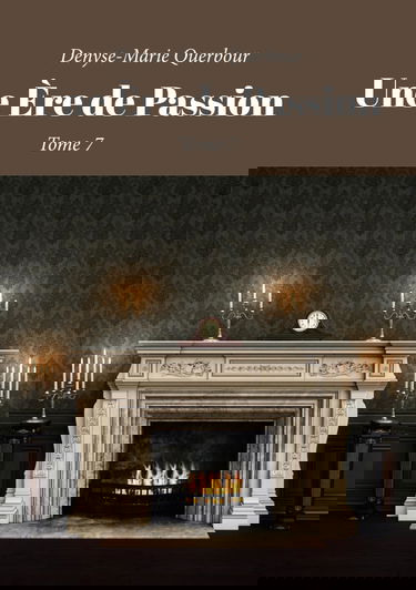 Une Ère de Passion - Tome 7