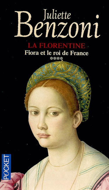 La Florentine. Vol. 4. Fiora et le roi de France