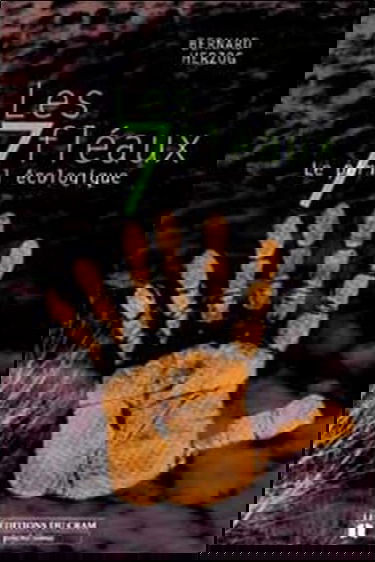 Les 7 fléaux : Le péril écologique