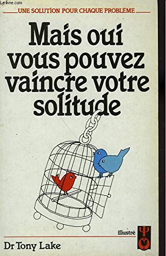 Couverture de Mais oui, vous pouvez vaincre votre solitude