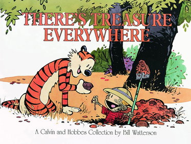Couverture de There's Treasure Everywhere: A Calvin and Hobbes Collection (Volume 15) par Bill Watterson