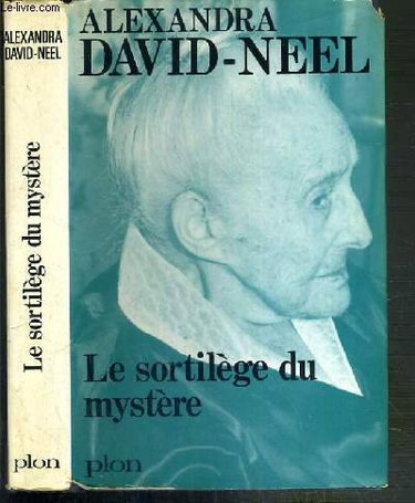 Couverture de Le sortilège du mystère : faits étranges et gens bizarres rencontrés au long de mes routes d'orient et d'occident