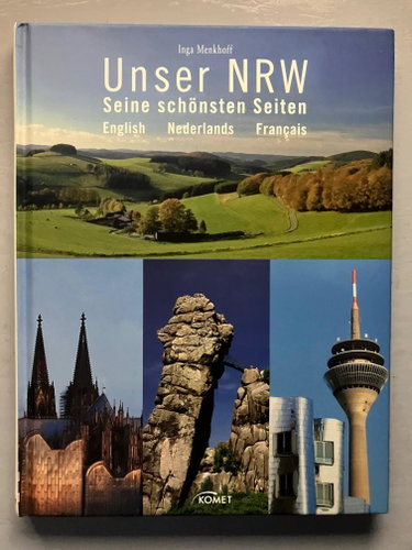 Couverture de Unser NRW - Seine schönsten Seiten: Deutsch, English, Nederlands, Francais