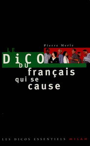 Le dico du français qui se cause