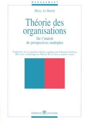 Théorie des organisations : de l'intérêt de perspectives multiples