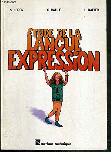 Etude de la langue et expression : B.E.P. 2e année