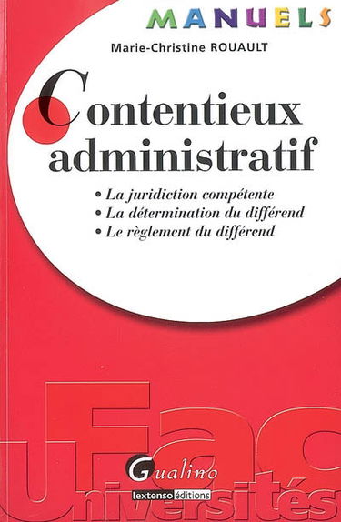 Contentieux administratif : la juridiction compétente, la détermination du différend, le règlement du différend