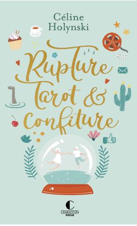 Rupture, tarot & confiture