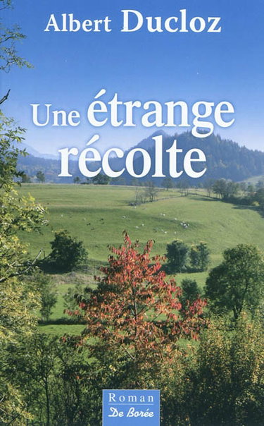 Une étrange récolte