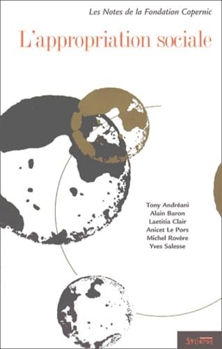 L'appropriation sociale : les notes de la Fondation Copernic