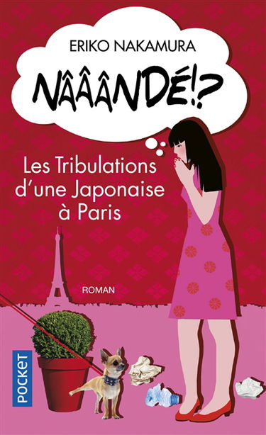 Nââândé !? : les tribulations d'une Japonaise à Paris