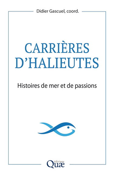 Couverture de Carrières d'halieutes : histoires de mer et de passions