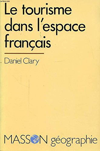 Le Tourisme dans l'espace français
