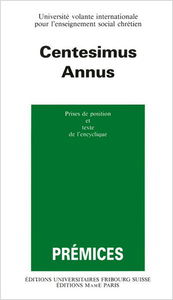 Centesimus annus : prises de position. Centesimus annus : texte de l'encyclique