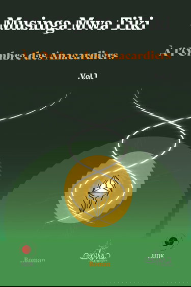 À l'Ombre des Anacardiers Vol.1