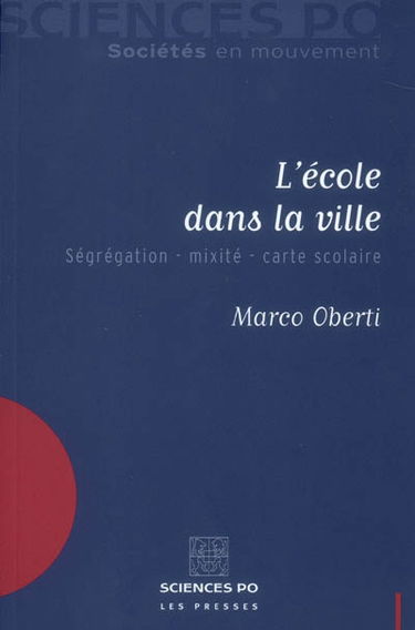 L'école dans la ville : ségrégation, mixité, carte scolaire