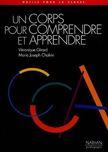 Couverture de Un corps pour comprendre et apprendre