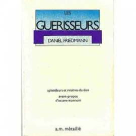 Les guérisseurs : splendeurs et misères du don