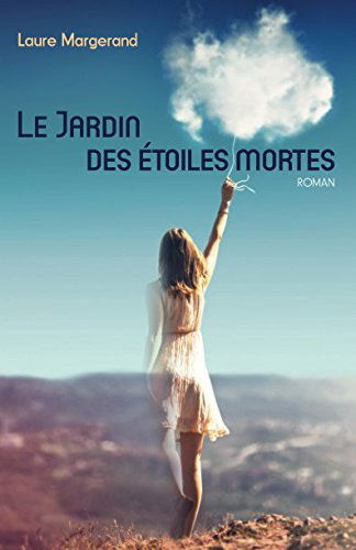 Le Jardin des étoiles mortes