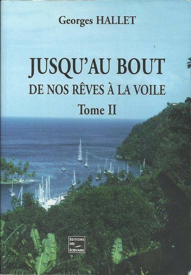 Jusqu'au bout de nos rêves à la voile, volume 2